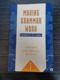 MAHING GRAMMAR WORK A Handbook for esl Teachers