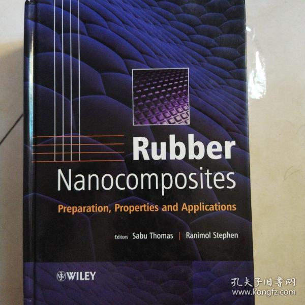 RubberNanocomposites:Preparation,PropertiesandApplications