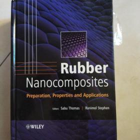 RubberNanocomposites:Preparation,PropertiesandApplications
