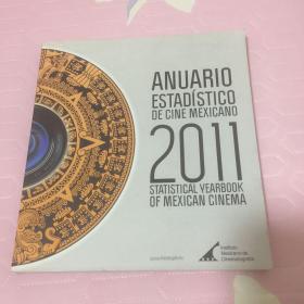 2011 STATISTICAL YEARBOOK OF MEXICAN CINEMA 墨西哥电影统计年鉴 2011、 英文版