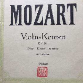 老曲谱—民国时期德国版《莫扎特《第二小提琴协奏曲》Mozart Violinkonzerte KV 211》(小提琴独奏谱+钢琴伴奏谱)