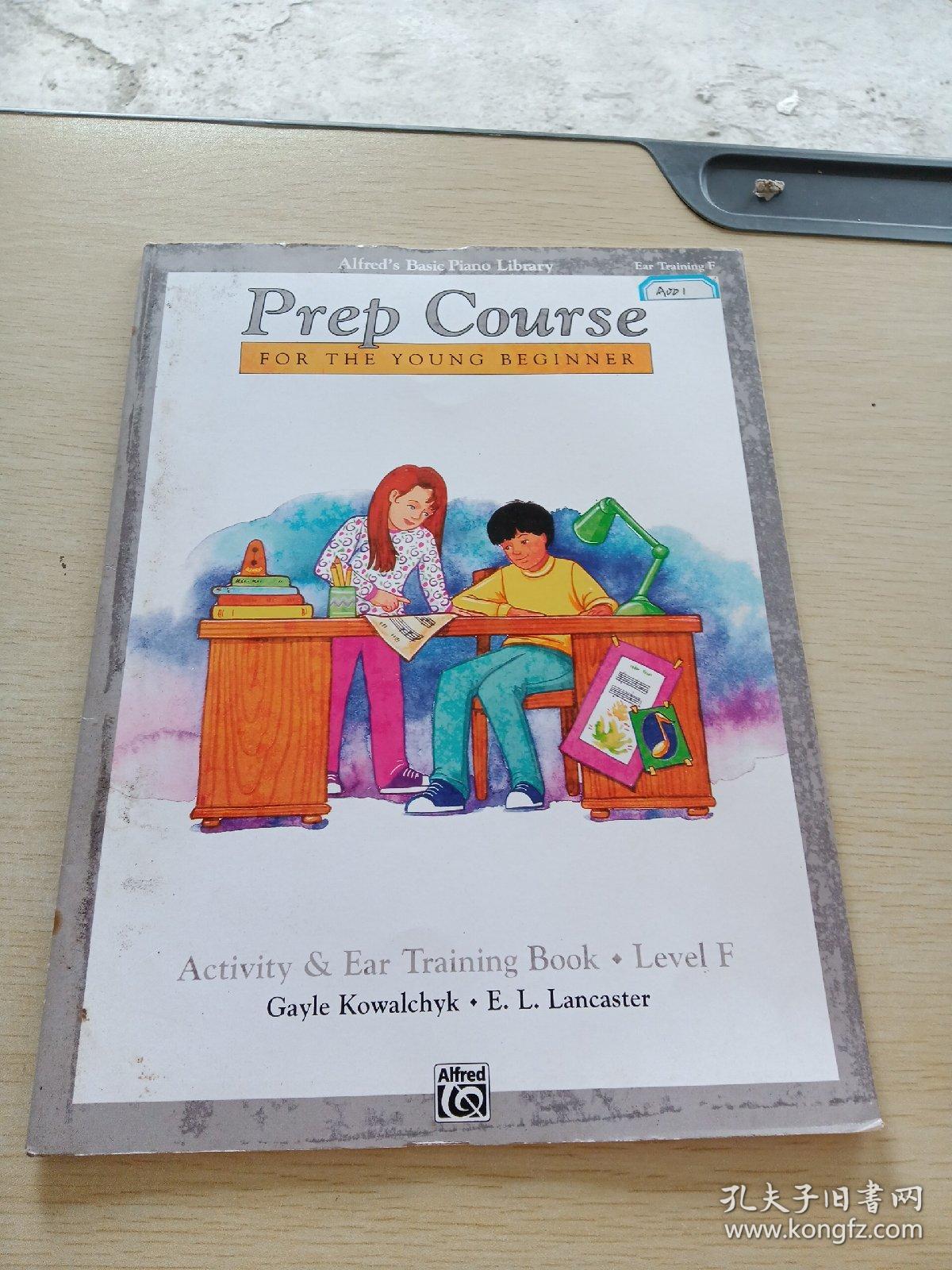 alfreds basic piano library prep Course FOR THE YOUNG BEGINNER activity ear training book level f Gayle kowalchyk e l lancaster