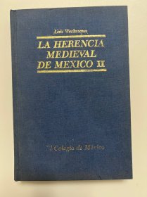 LA HERENCIA MEDIEVAL DE MEXICO 1I 西班牙文