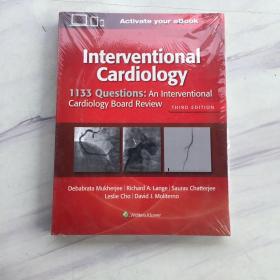 Interventional Cardiology  1133 Questions: An Interventional Cardiology Board Review介入心脏病学1133个问题:介入心脏病学委员会评论