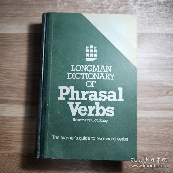 Longman Dictionary of Phrasal Verbs Rosemary Courtney （朗曼英语动词词组词典）英文版