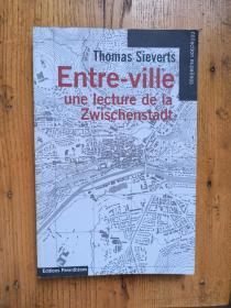 Entre-ville : Une lecture de la Zwischenstadt  【法文原版】