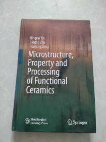 Microstructure, Property and Processing of Functional Ceramics[9783642016936]