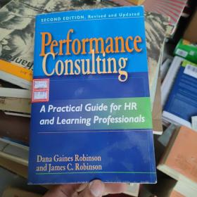 Performance Consulting: A Practical Guide for HR and Learning Professionals
