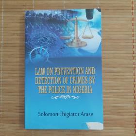 Law on Prevention and Detection of Crimes by the Police in Nigeria, 平装，32开，304页，封面右下角破皮