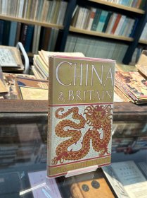 SIR JOHN PRATT ：CHINA & BRITAIN（精装带书衣，11幅彩色68幅黑白插图，1944年