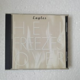 Eagles 老鹰乐队 - 冰封地狱 HELL FREEZES OVER CD【 精装正版 片况无划 】