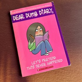 Let's Pretend This Never Happened：DEAR DUMB DIARY #1