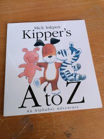 Mick Inkpen Kipper's A TO Z an Alphabet Adventure