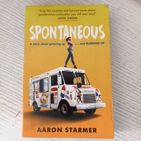 Spontaneous: A Story About Growing Up...and Blowing up