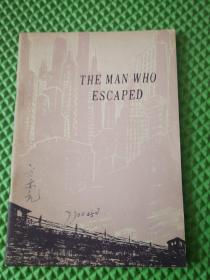 THE MAN WHO ESCAPED