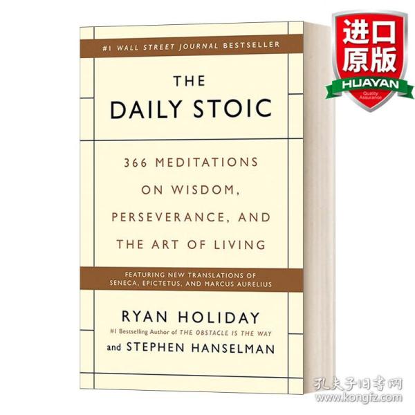 The Daily Stoic: 366 Meditations on Wisdom, Perseverance, and the Art of Living