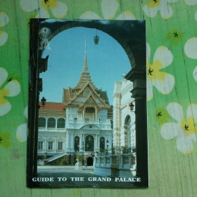 GUIDE TO THE GRAND PALACE 大皇宫指南