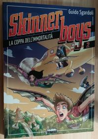 意大利语原版童书 La coppa dell'immortalità. Skinner boys di Guido Sgardoli (Author), F. Armentaro (Illustrator)
