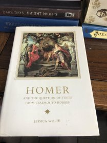 杰西卡·沃尔夫《荷马与从伊拉斯谟到霍布斯的冲突问题》 Homer and the Question of Strife from Erasmus to Hobbes