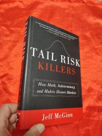 Tail Risk Killers: How Math, Indeterminacy, ... （小16开，硬精装）   【详见图】