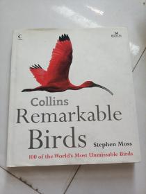 Remarkable Birds: 100 of the World'