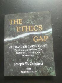 THE Ethics Gap Greed and the Casino Society