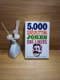 5,000 Sidesplitting Jokes and One-Liners