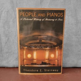 People and Pianos: A Pictorial History of Steinway & Sons【英文原版，布面精装】