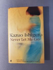 【诺奖得主作品】Never Let Me Go. By Kazuo Ishiguro.