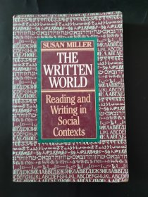 the written world Reading and writing in social contexts 1989年 内页局部有笔迹划线 社会语境下的书面世界阅读与写作