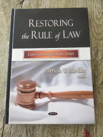 Laws and Legislation Series RESTORING THE RULE OF LAW