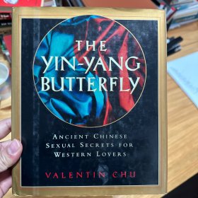 The Yin-Yang Butterfly
Ancient Chinese Sexual Secrets for Western Lovers