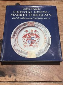 Oriental Export Market Porcelain 东方出口瓷对欧洲的影响，1979年出版