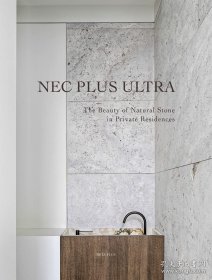 Nec Plus Ultra 无法超越：私人住宅天然石材之美