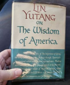 林语堂英文系列作品34，1950年初版带书衣On the Wisdom of America《美国的智慧》