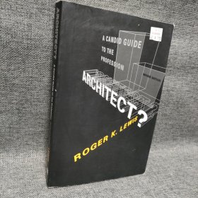 Architect? A Candid Guide to the Profession