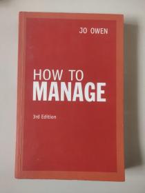 How To Manage：The Art of Making Things Happen -3rd Edition 英文原版