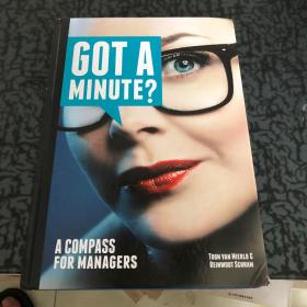 GOT A MINUTE？ A COMPASS FOR MANAGERS