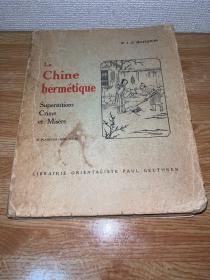 G-1422 【西文】封建中国…La Chine hermétique Superstitions Crime et Misère/1936年法文毛边本42张图（封底内页有北京法文图书馆签）