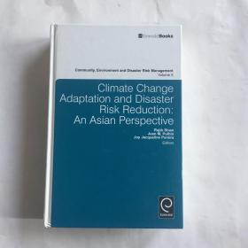 现货 Community,Environment and Disaster Risk Management Volme 5 Climate Change Adaptation and Disaster Risk Reduction: An Asian Perspective