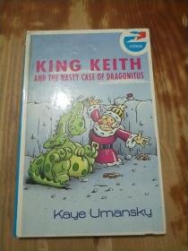 KING KEITH AND THE NASTY CASE OF DRAGONITUS,