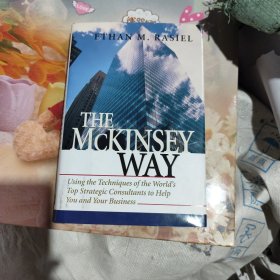 The McKinsey Way：Using the Techniques of the World's Top Strategic Consultants to Help You and Your Business