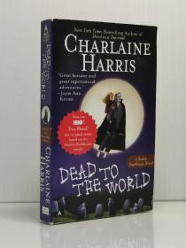 《南方吸血鬼系列4：意外的访客》Dead to the World by Charlaine Harris 英文原版书