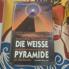 HARTWIG HAUSDORF DIE WEISSE PYRAMIDE AUSSERIRDISCHE SPUREN IN OSTASIEN