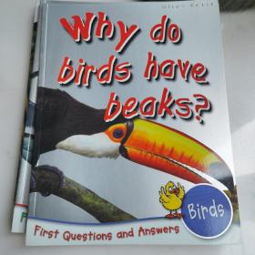 Why do birds have beaks? (First Questions And Answers)  科普绘本 你问我答