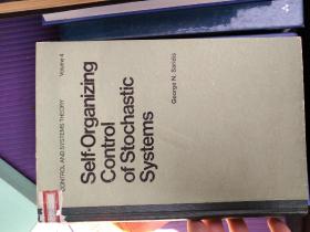 SELF-ORGANIZING CONTROL OF STOCHASTIC SYSTEMS