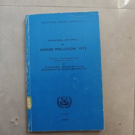 INTERNATIONAL CONFERENCE ON MARINE POLLUTION, 1973（1973年国际海洋污染会议）英文版