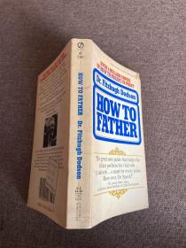 HOW TO FATHER，