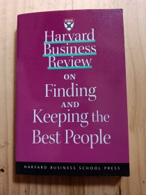 Harvard Business Review on Finding &amp; Keeping the Best People 哈佛商业评论之如何寻找并留住人才（英文原版；