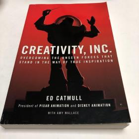 Creativity, Inc.：Overcoming the Unseen Forces That Stand in the Way of True Inspiration